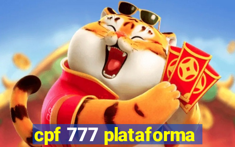 cpf 777 plataforma