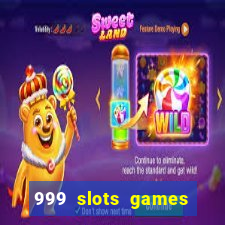 999 slots games download apk