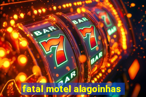 fatal motel alagoinhas