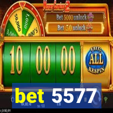 bet 5577