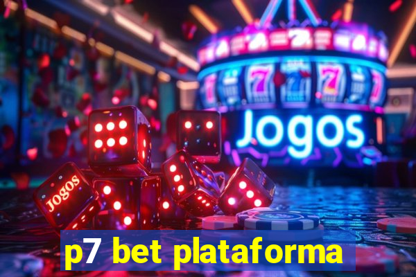 p7 bet plataforma