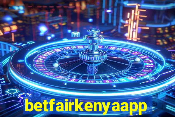 betfairkenyaapp