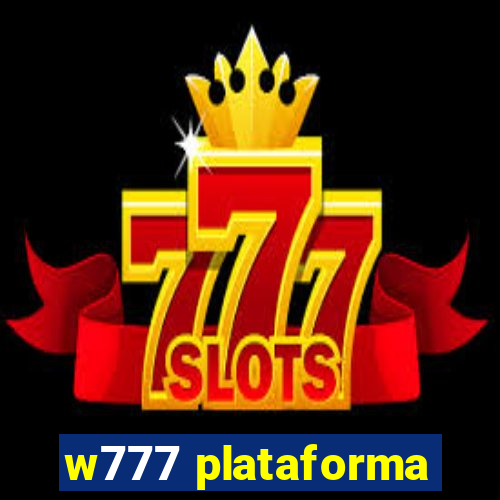 w777 plataforma