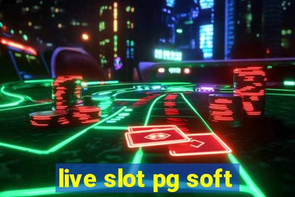 live slot pg soft