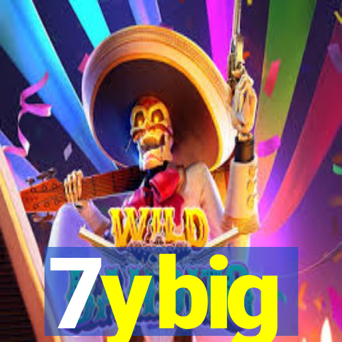 7ybig