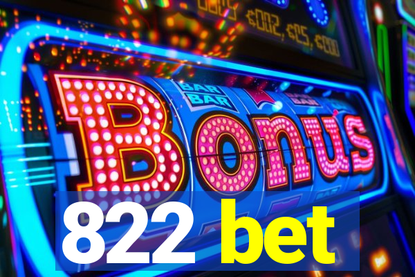 822 bet