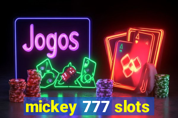 mickey 777 slots