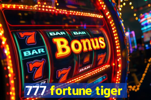 777 fortune tiger