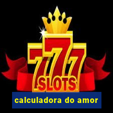 calculadora do amor