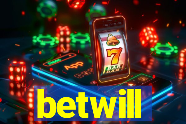 betwill