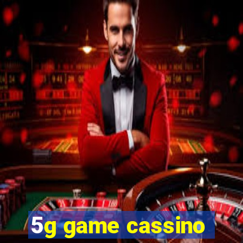 5g game cassino