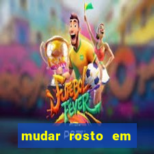 mudar rosto em fotos online