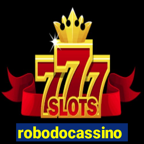 robodocassino