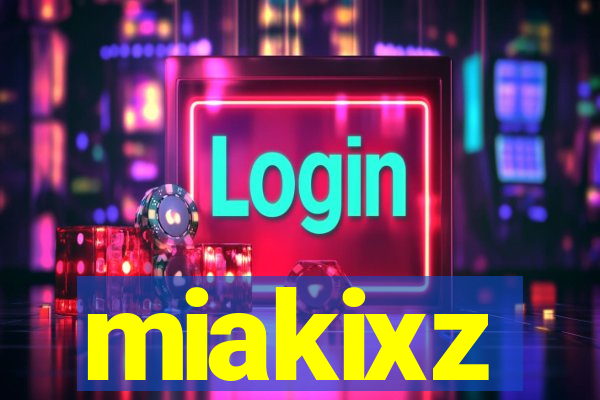 miakixz