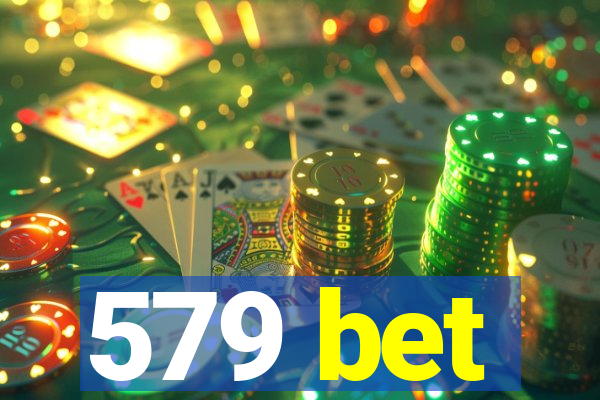 579 bet