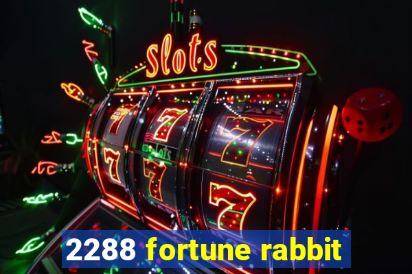 2288 fortune rabbit