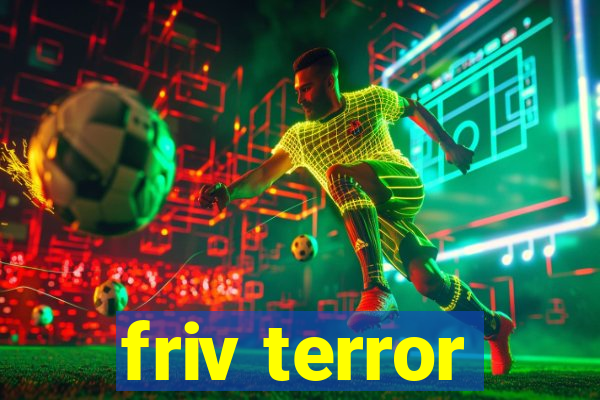 friv terror