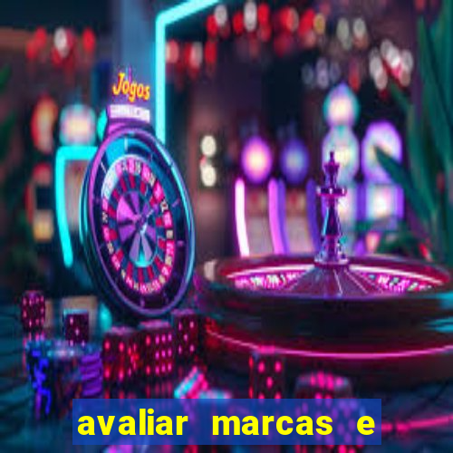 avaliar marcas e ganhar dinheiro