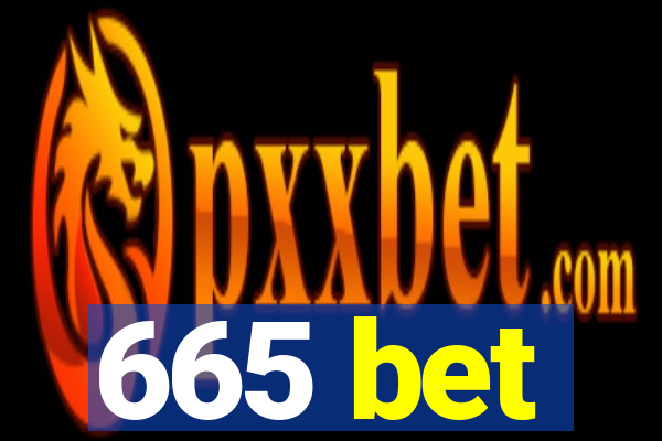 665 bet