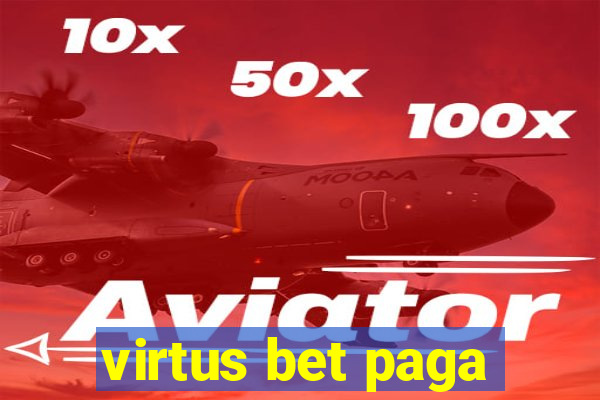 virtus bet paga