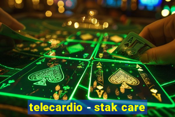 telecardio - stak care