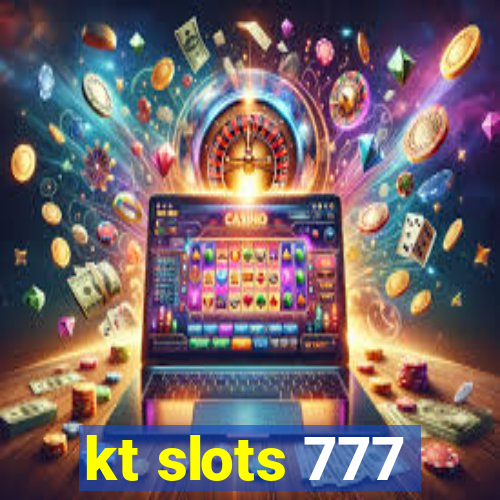 kt slots 777