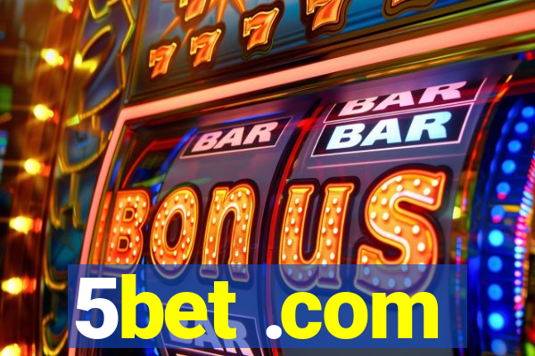 5bet .com