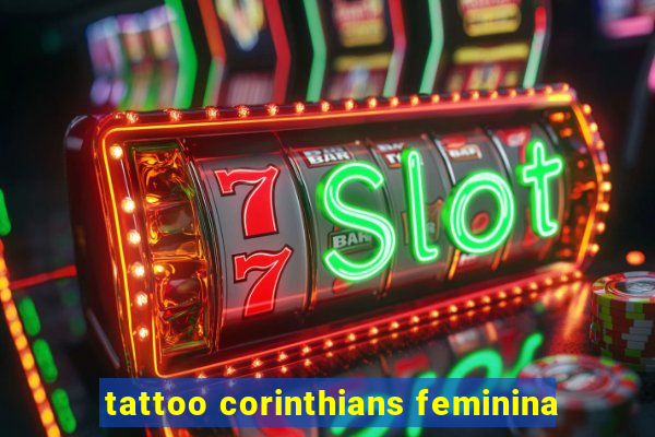 tattoo corinthians feminina