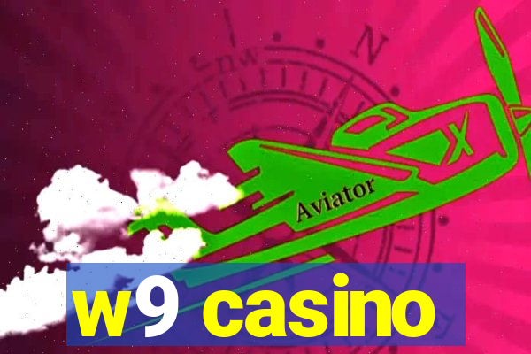 w9 casino