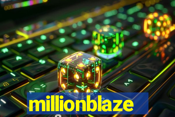 millionblaze