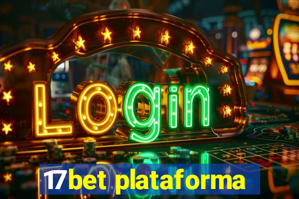 17bet plataforma