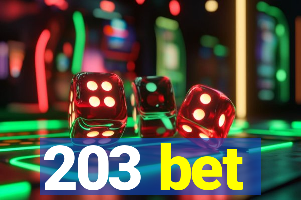 203 bet