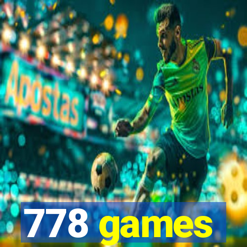 778 games