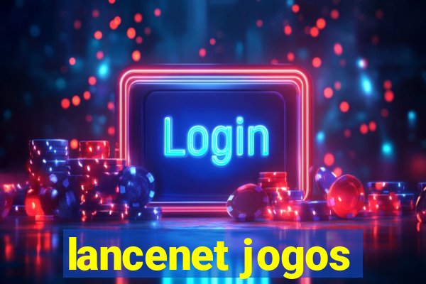 lancenet jogos