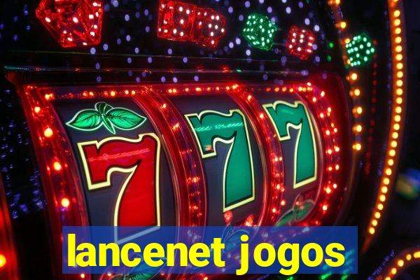 lancenet jogos