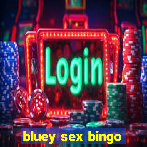 bluey sex bingo