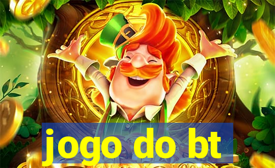 jogo do bt