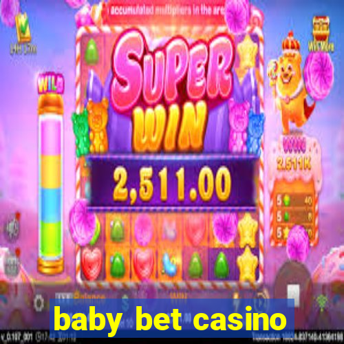 baby bet casino