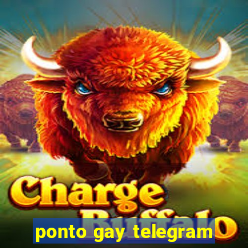 ponto gay telegram