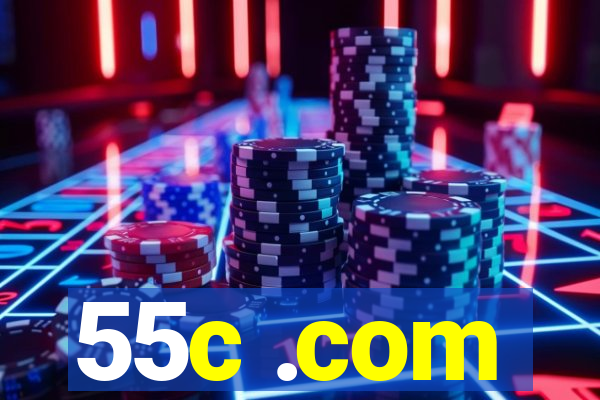 55c .com