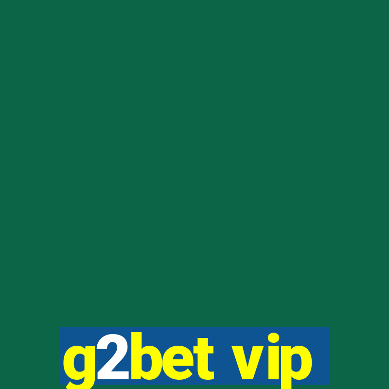 g2bet vip