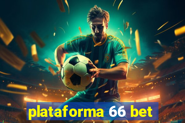 plataforma 66 bet