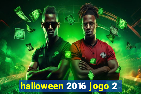 halloween 2016 jogo 2