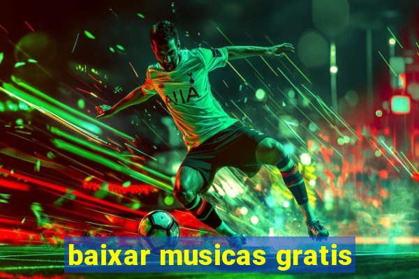 baixar musicas gratis