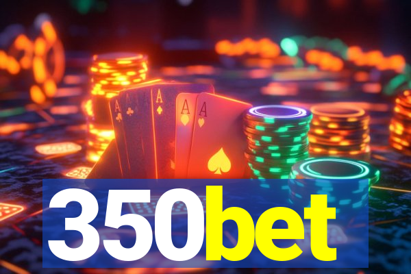 350bet