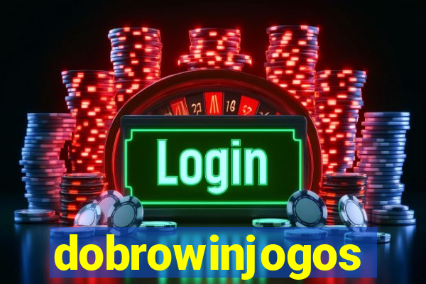 dobrowinjogos