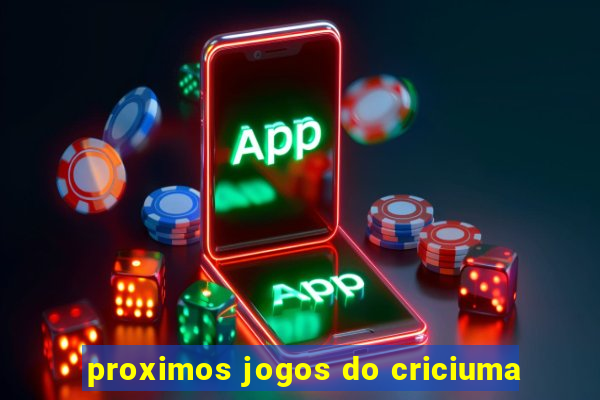 proximos jogos do criciuma