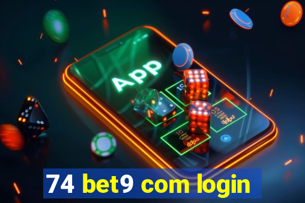 74 bet9 com login