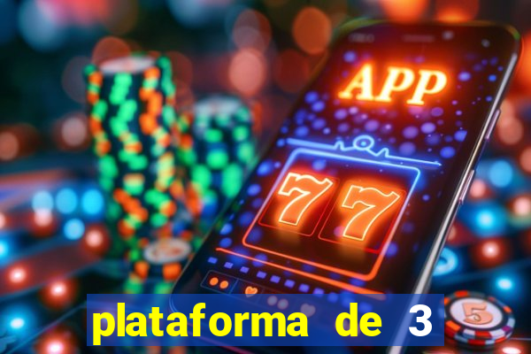 plataforma de 3 reais jogo