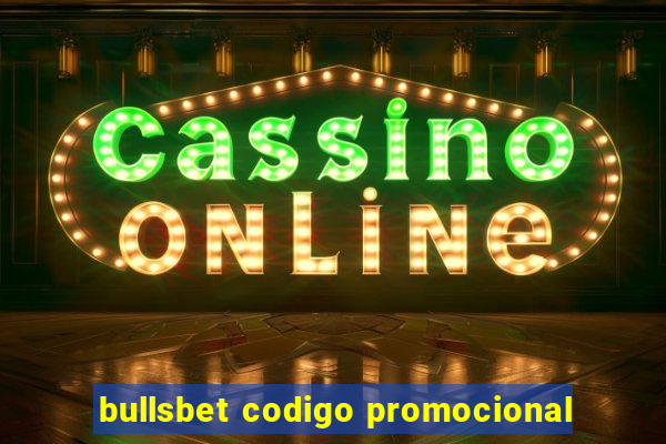 bullsbet codigo promocional